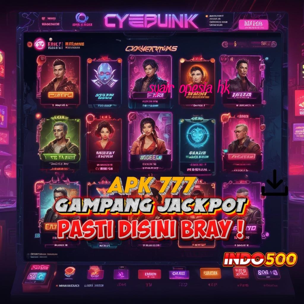 SYAIR OPESIA HK 🥇 Pembaruan APK Bonus Harian Media