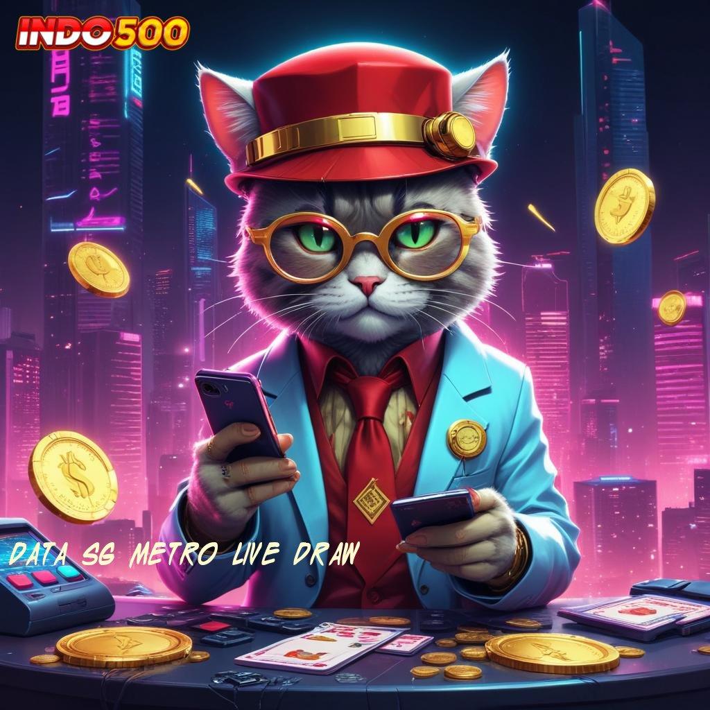 DATA SG METRO LIVE DRAW ⇏ RTP Tertinggi Android dan iOS Wadah