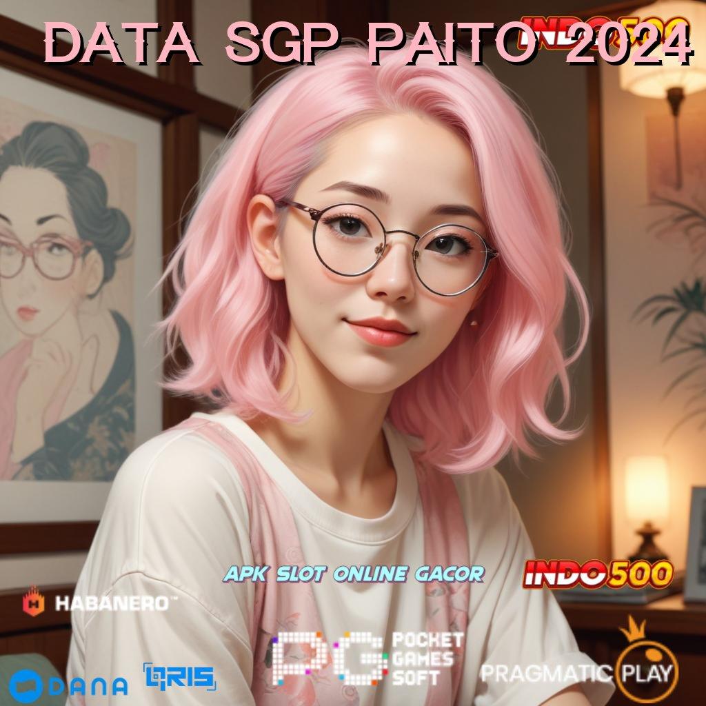 DATA SGP PAITO 2024 ↪ Metode Sederhana Komitmen Spin Pasti Untung