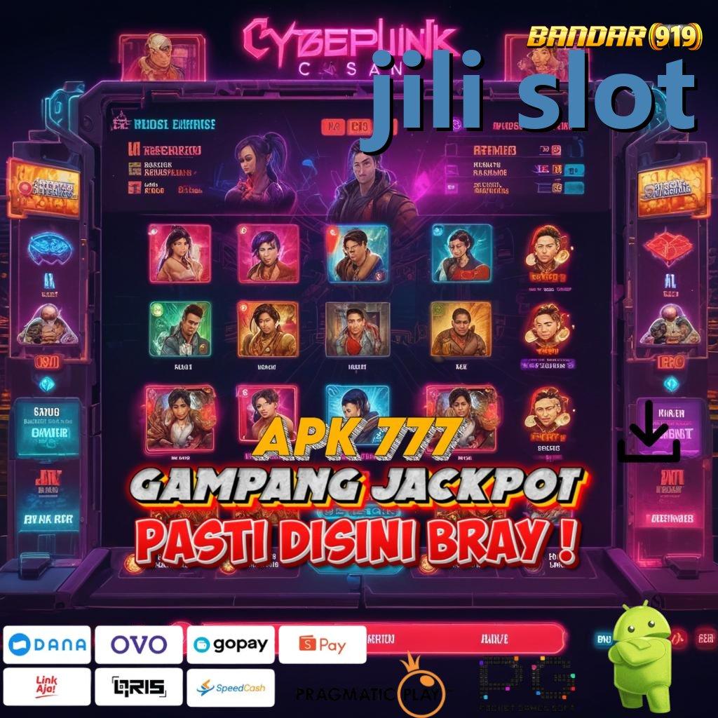 JILI SLOT @ bonus melimpah akun vip langsung gabung