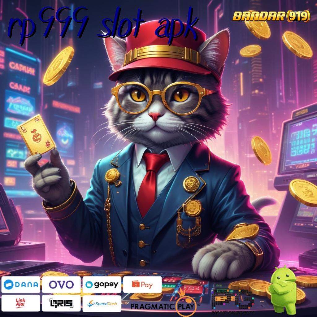 RP999 SLOT APK : memuaskan pasti juara