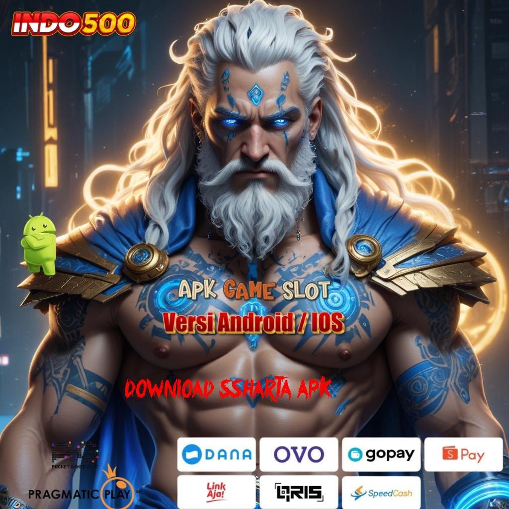 DOWNLOAD SSHARTA APK ✷ RTP Terjamin Fitur Unggul Untuk Semua