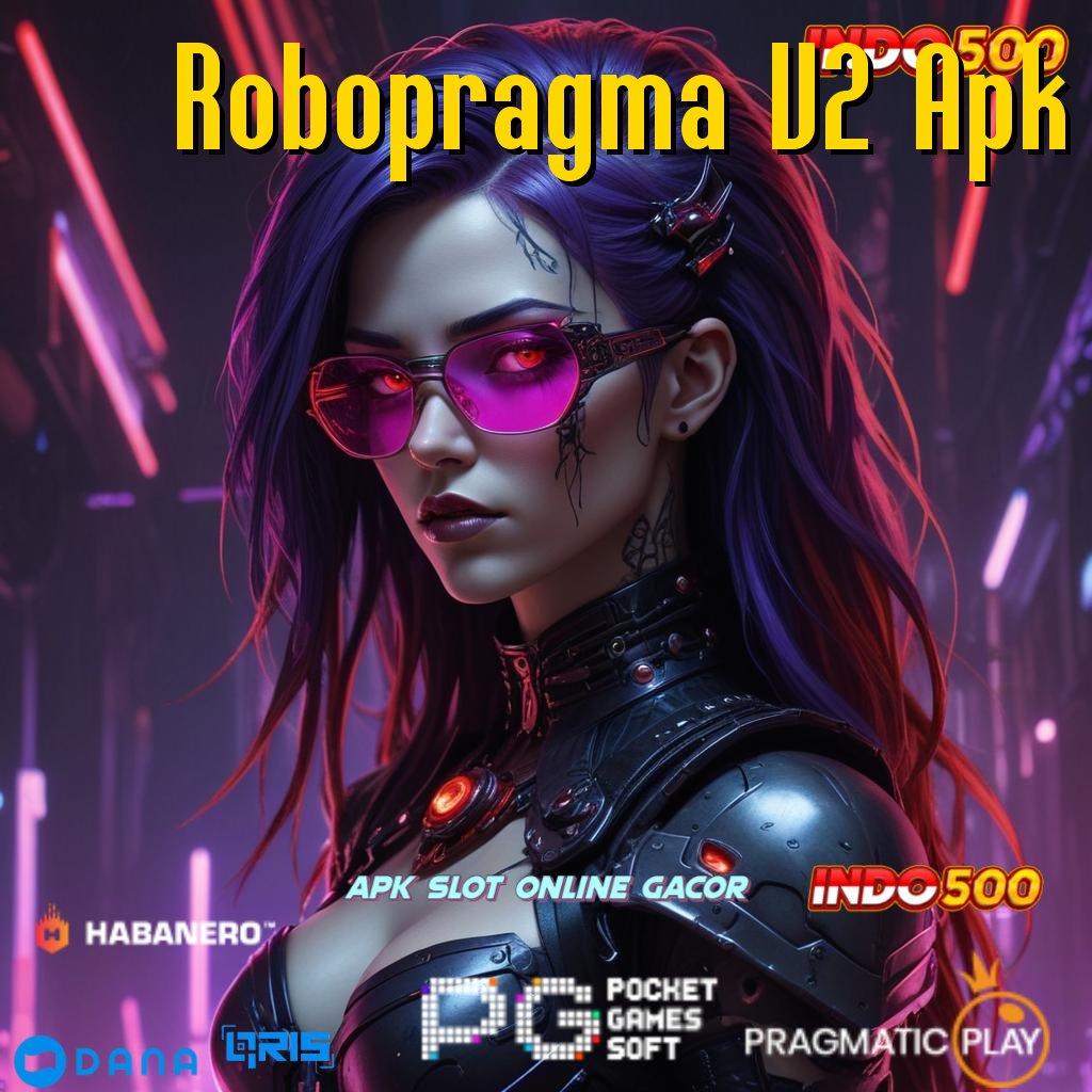 Robopragma V2 Apk