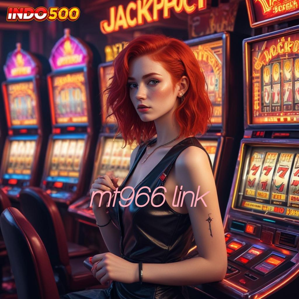 MT966 LINK ➤ slot dengan jackpot melimpah