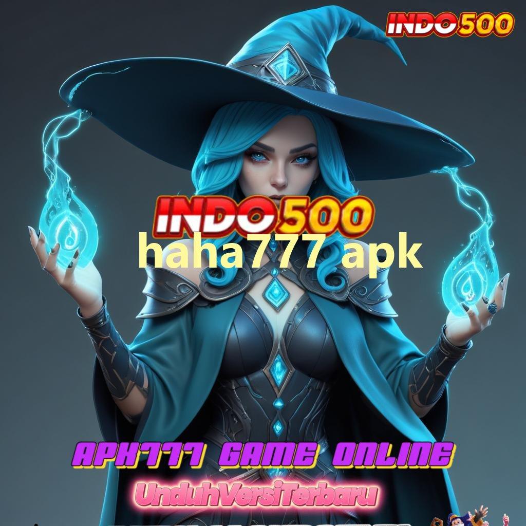 HAHA777 APK 💥 Versi Terbaru Android iOS RTP Antarmuka