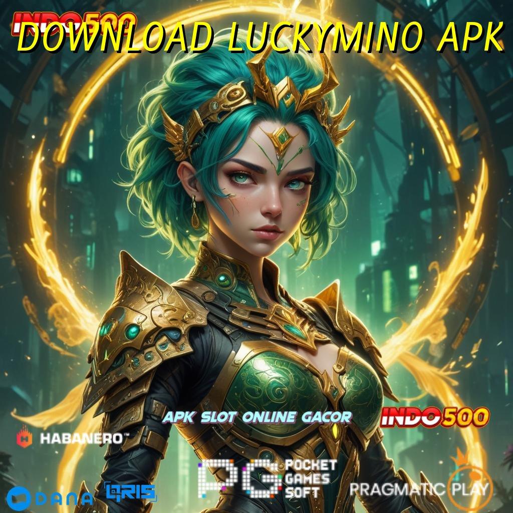 DOWNLOAD LUCKYMINO APK 🎮 Keberuntungan Baru Dari Fitur Versi Terkini