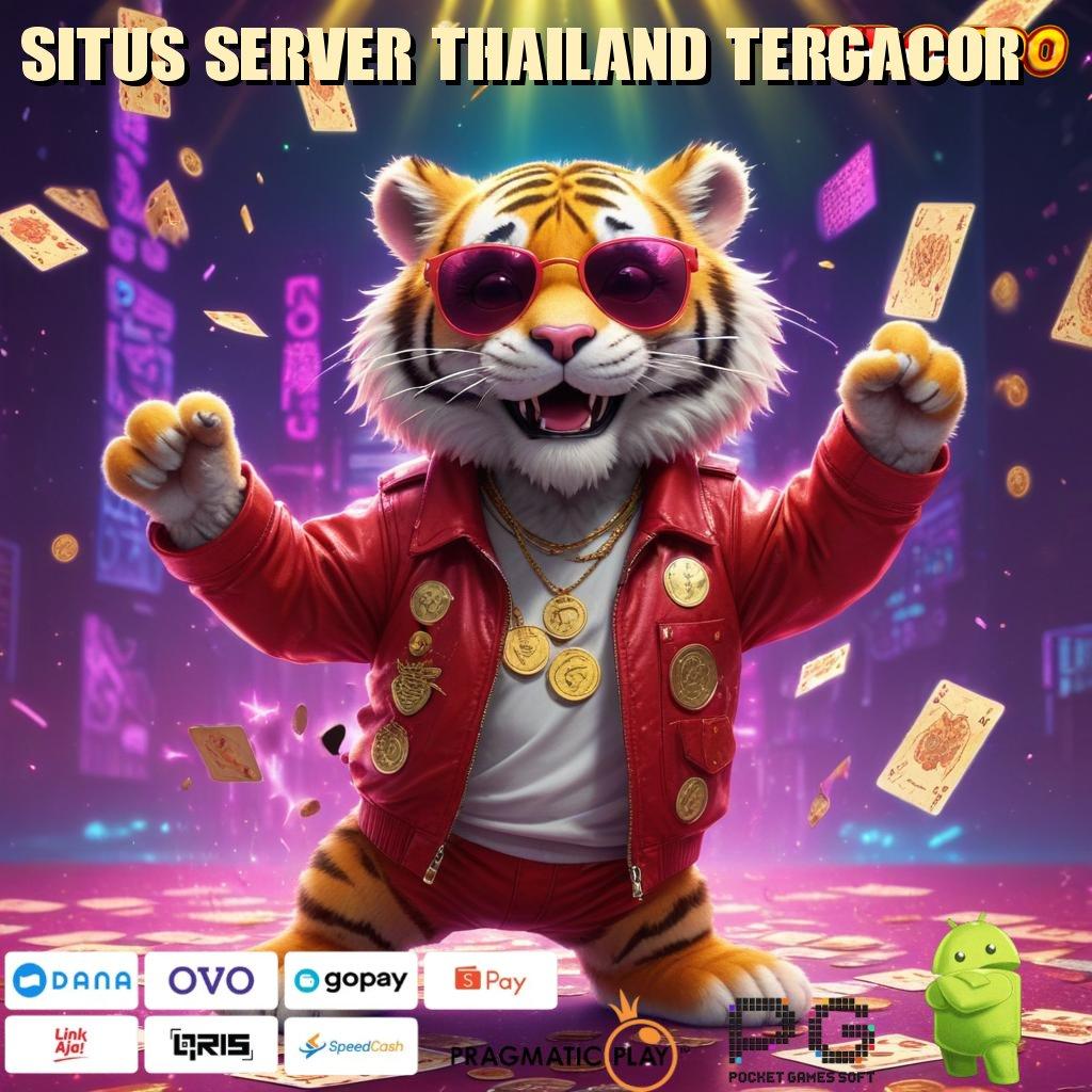 SITUS SERVER THAILAND TERGACOR Langsung Cuan Petir Besar Mandiri RTP