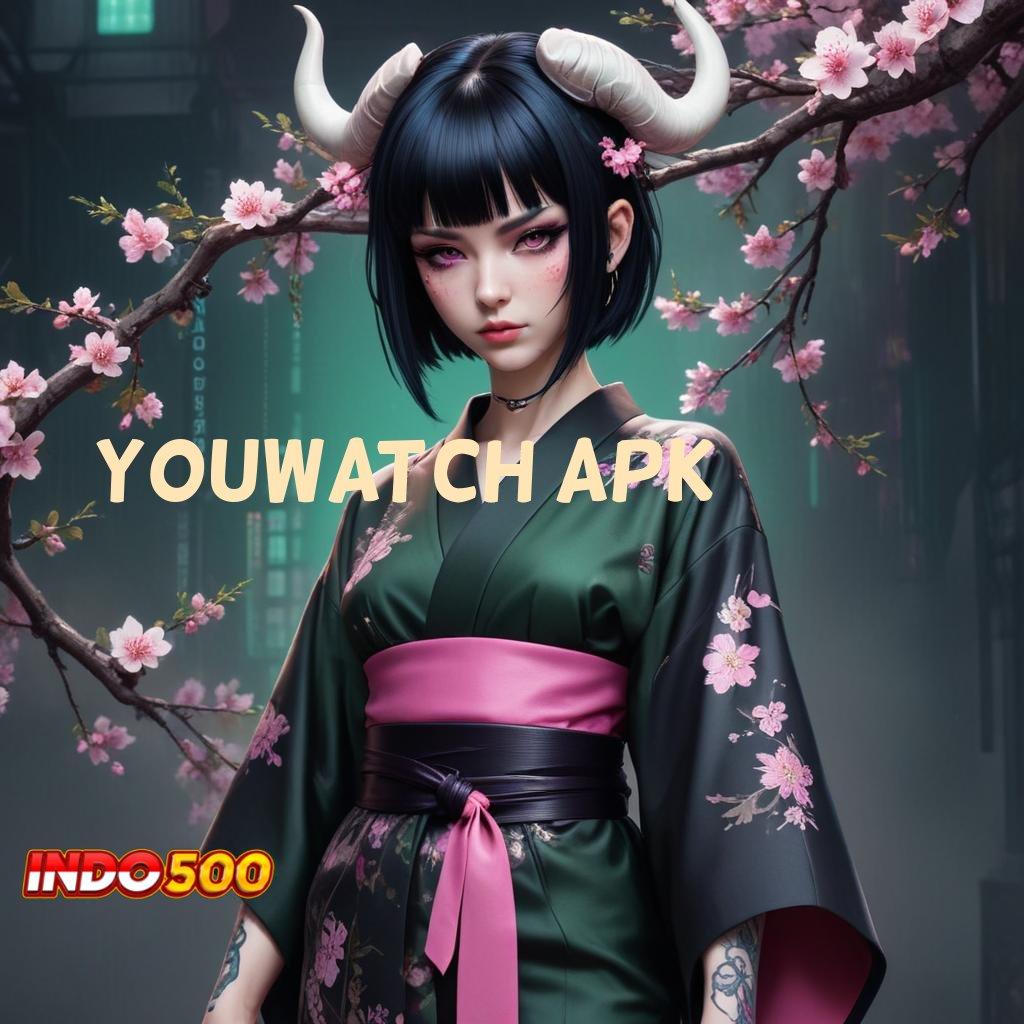 YOUWATCH APK ♒ menyambut yakin menyongsong kemenangan