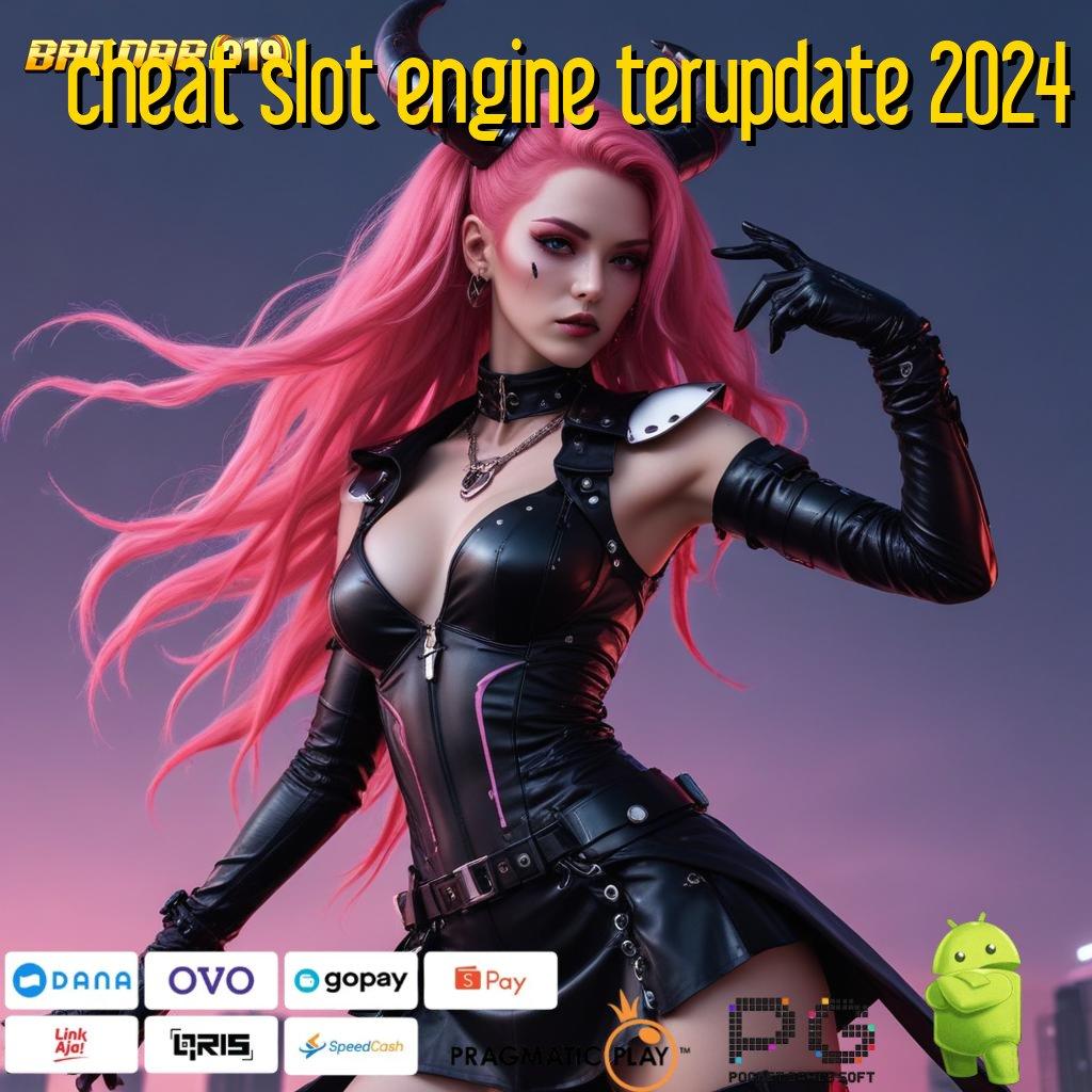 CHEAT SLOT ENGINE TERUPDATE 2024 # depo cepat dengan bonus instan