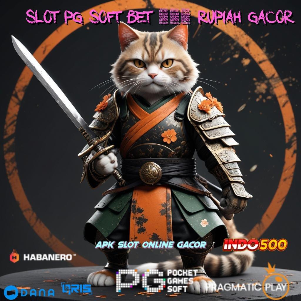 Slot Pg Soft Bet 200 Rupiah Gacor