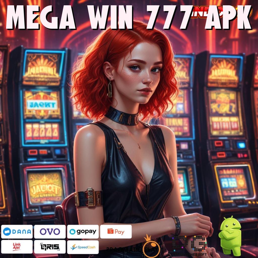 MEGA WIN 777 APK Versi Jackpot Langsung Cair