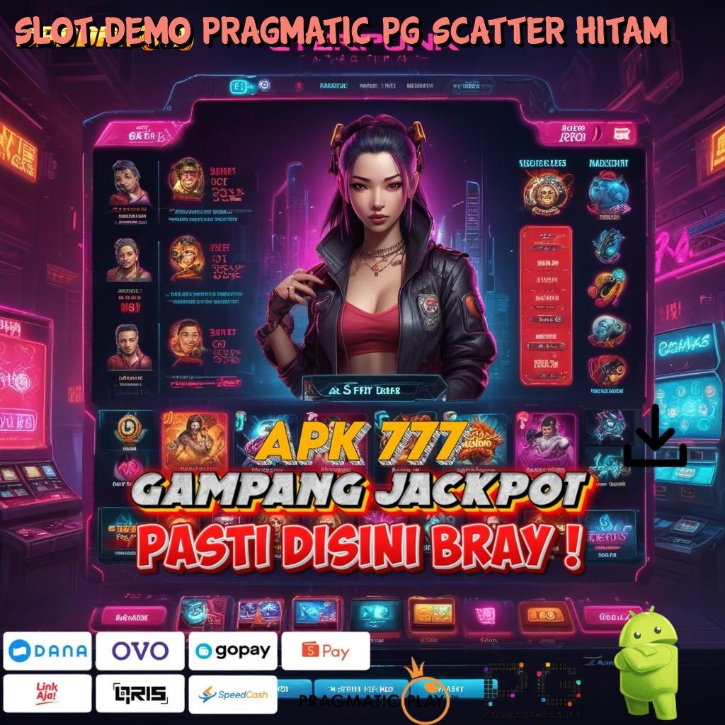 SLOT DEMO PRAGMATIC PG SCATTER HITAM > Arena Keberuntungan Dengan Rancangan Terbaru