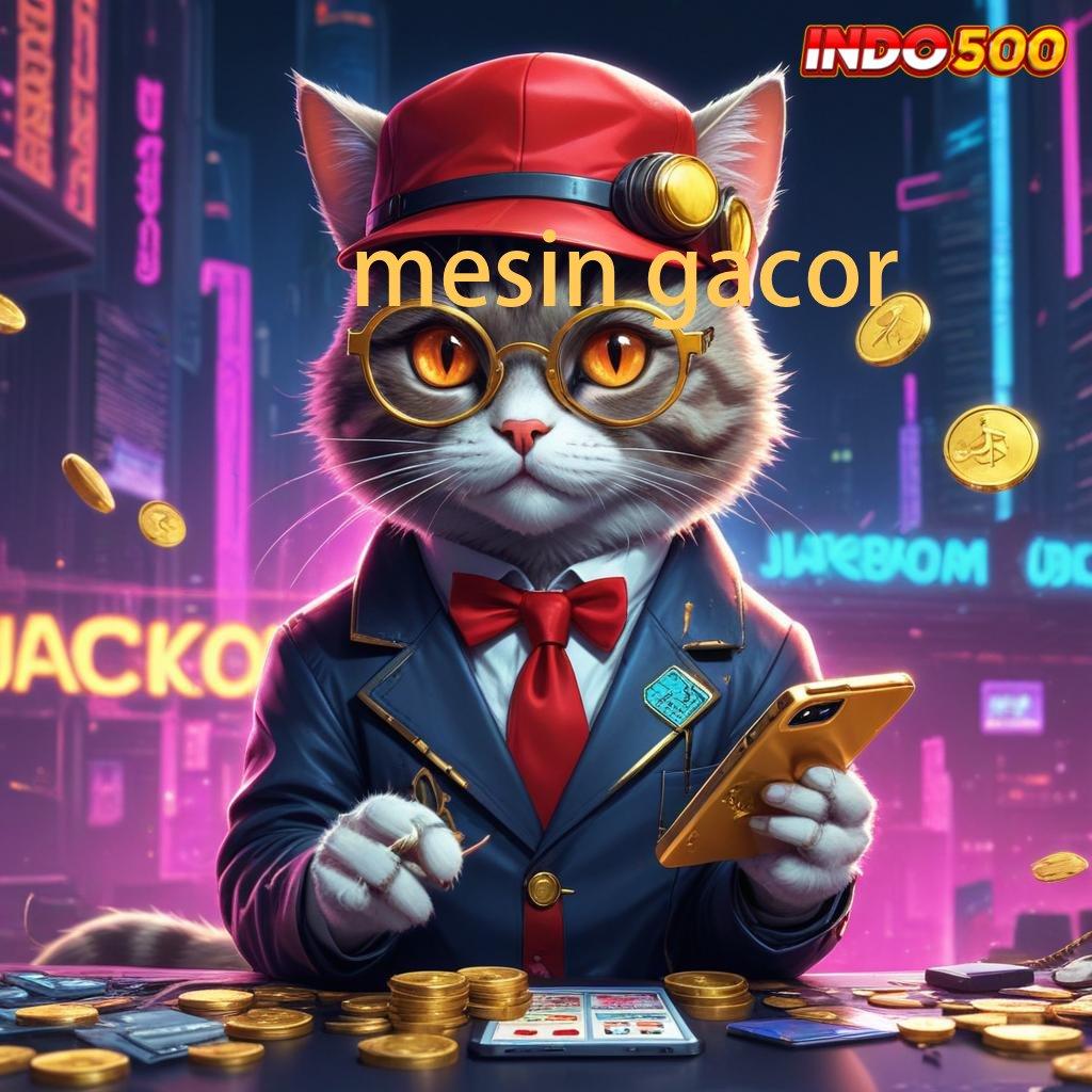 MESIN GACOR ✧ jackpot harian terkini untuk semua dengan deposit mudah