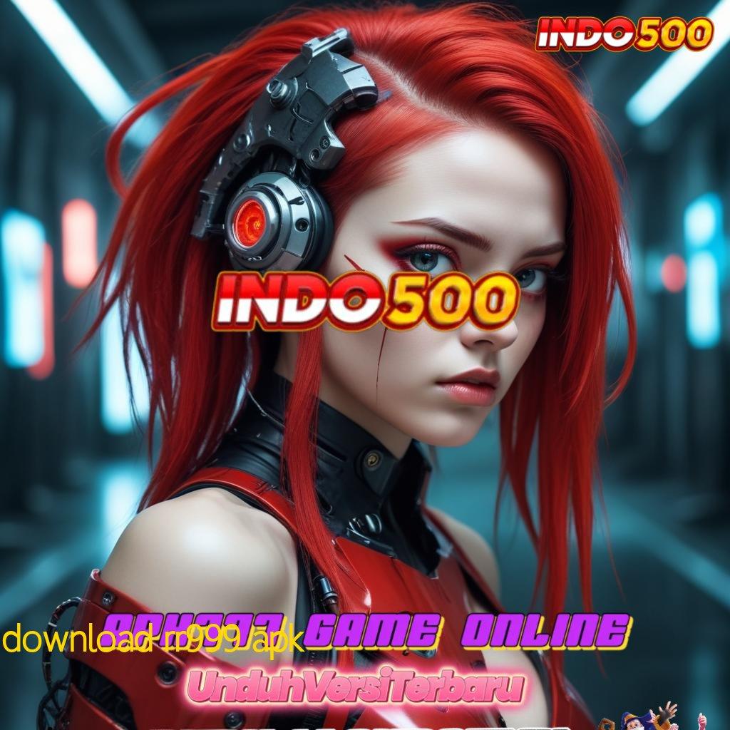 DOWNLOAD RR999 APK fleksibel dan dinamis dalam basis kerja stabil