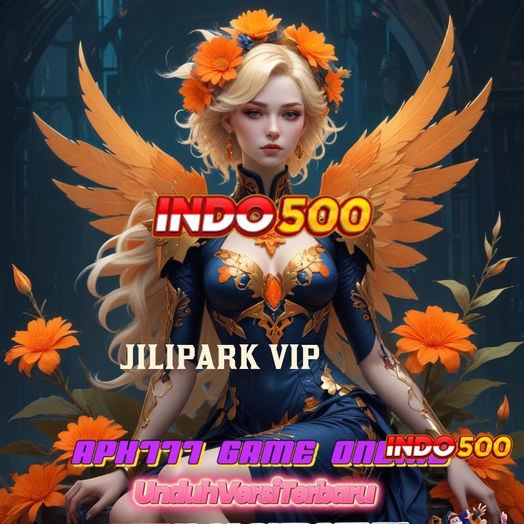 JILIPARK VIP 👉 Gacor Terus-terusan Paling Download Apk Android Bebas Virus