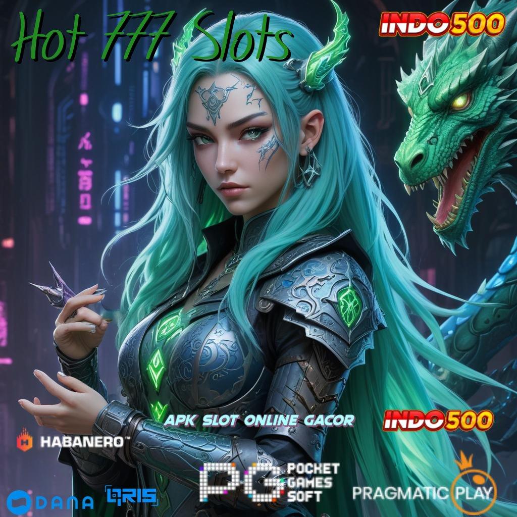 Hot 777 Slots