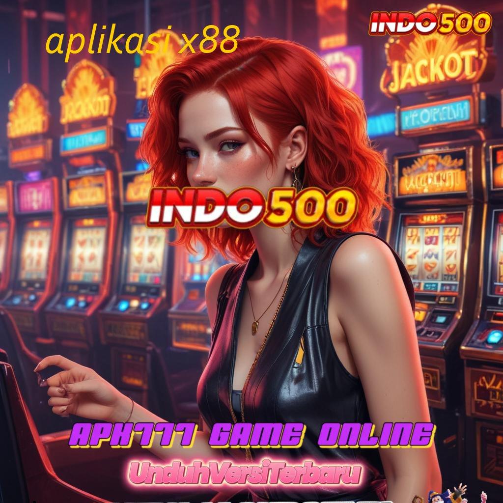 APLIKASI X88 🔎 Login APK Slot Gampang Menang