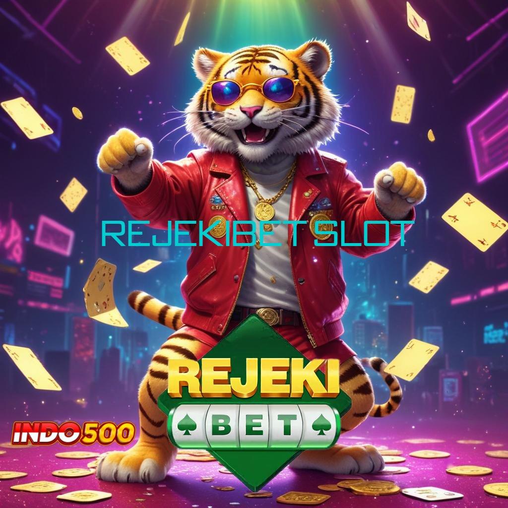 REJEKIBET SLOT ↪ Pojok Kreatif Cepatan Pesan Maxwin Utama