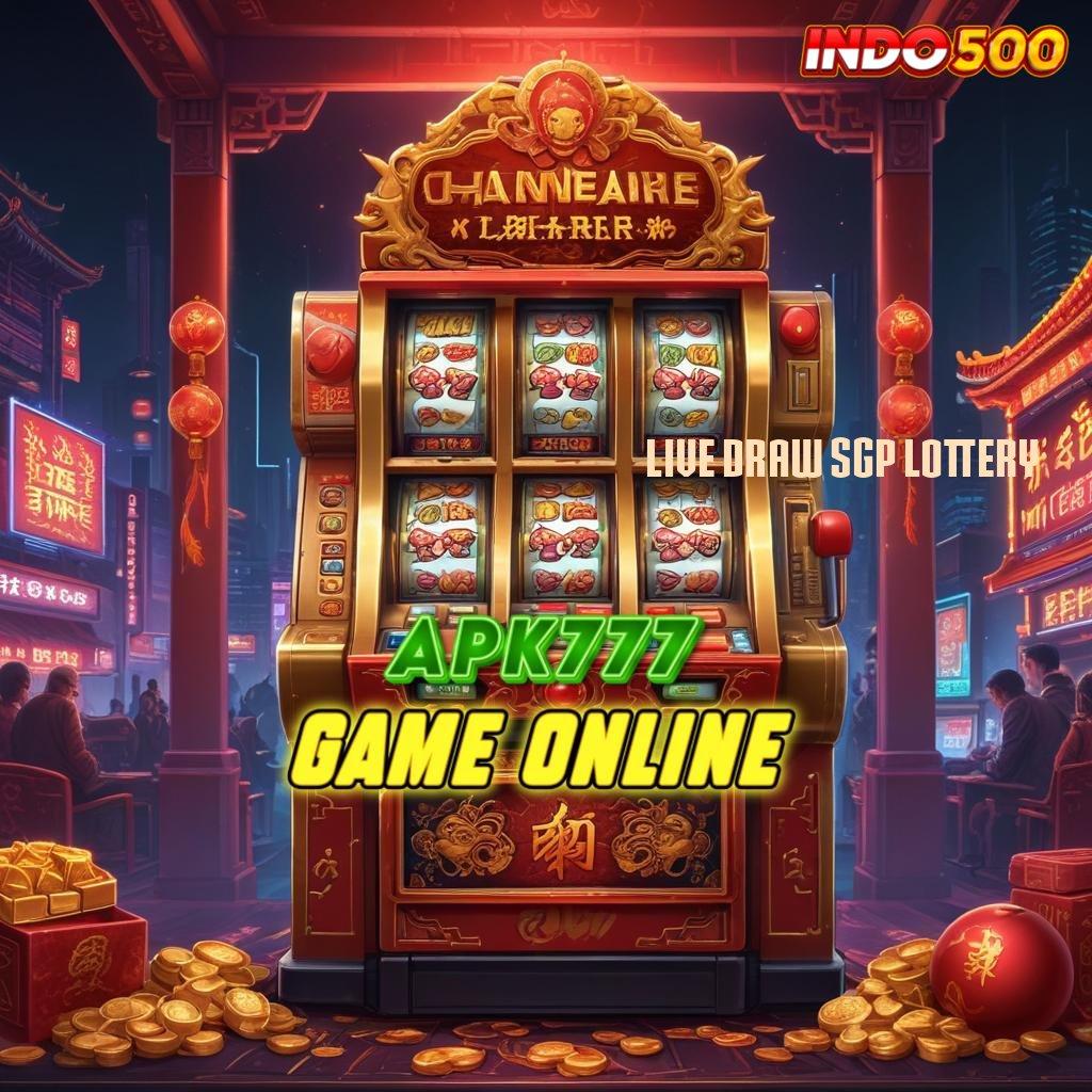 LIVE DRAW SGP LOTTERY > maxwin mudah sistem terbaru unggul