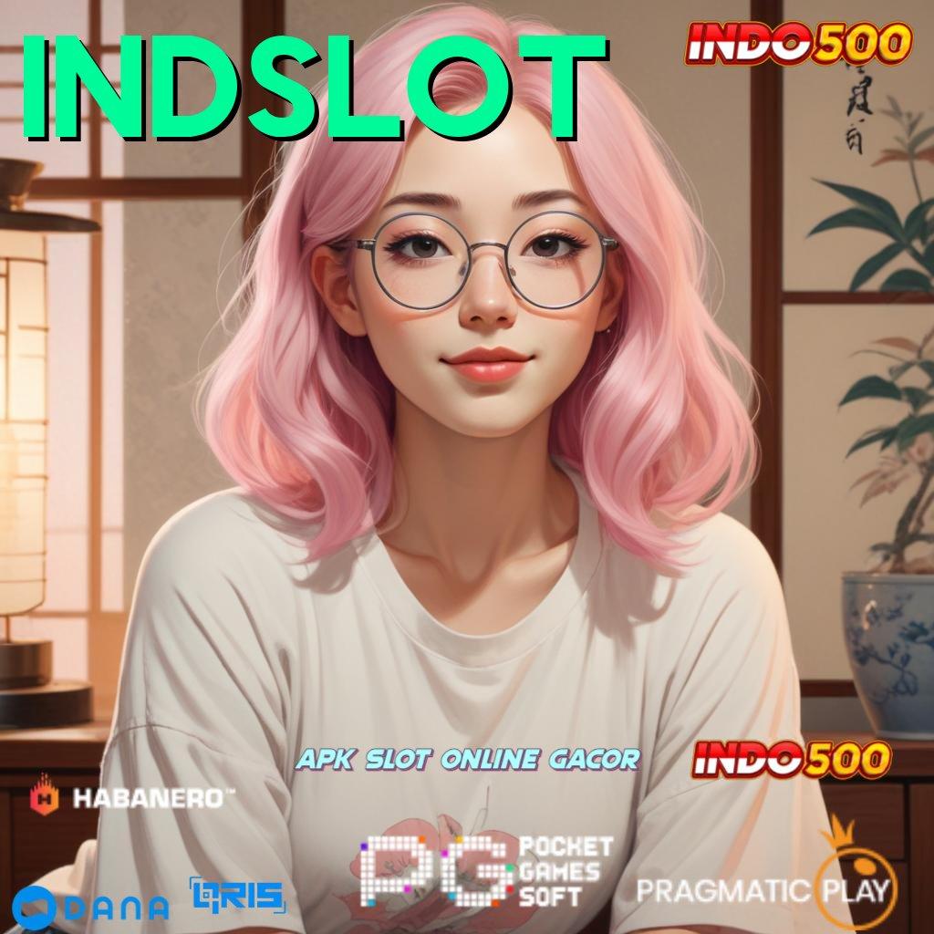 INDSLOT 🔎 undian fresh dp untung positif