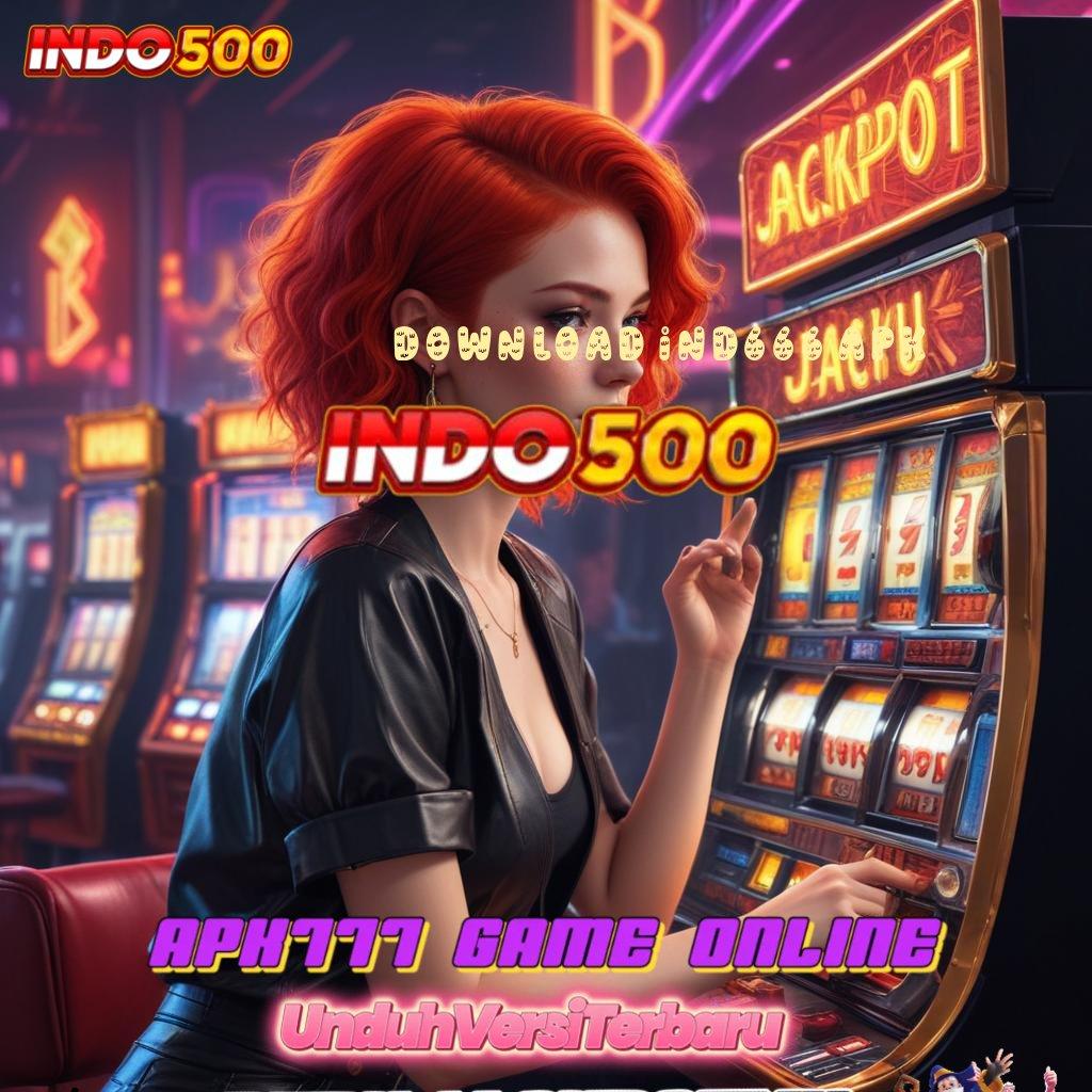 DOWNLOAD IND666 APK ➰ Pembaruan APK Bonus Harian Basis Digital