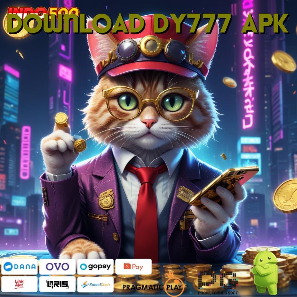 DOWNLOAD DY777 APK Depo Pulsa 5 Ribu Download Gratis Apk Slot Maxwin Terbaru