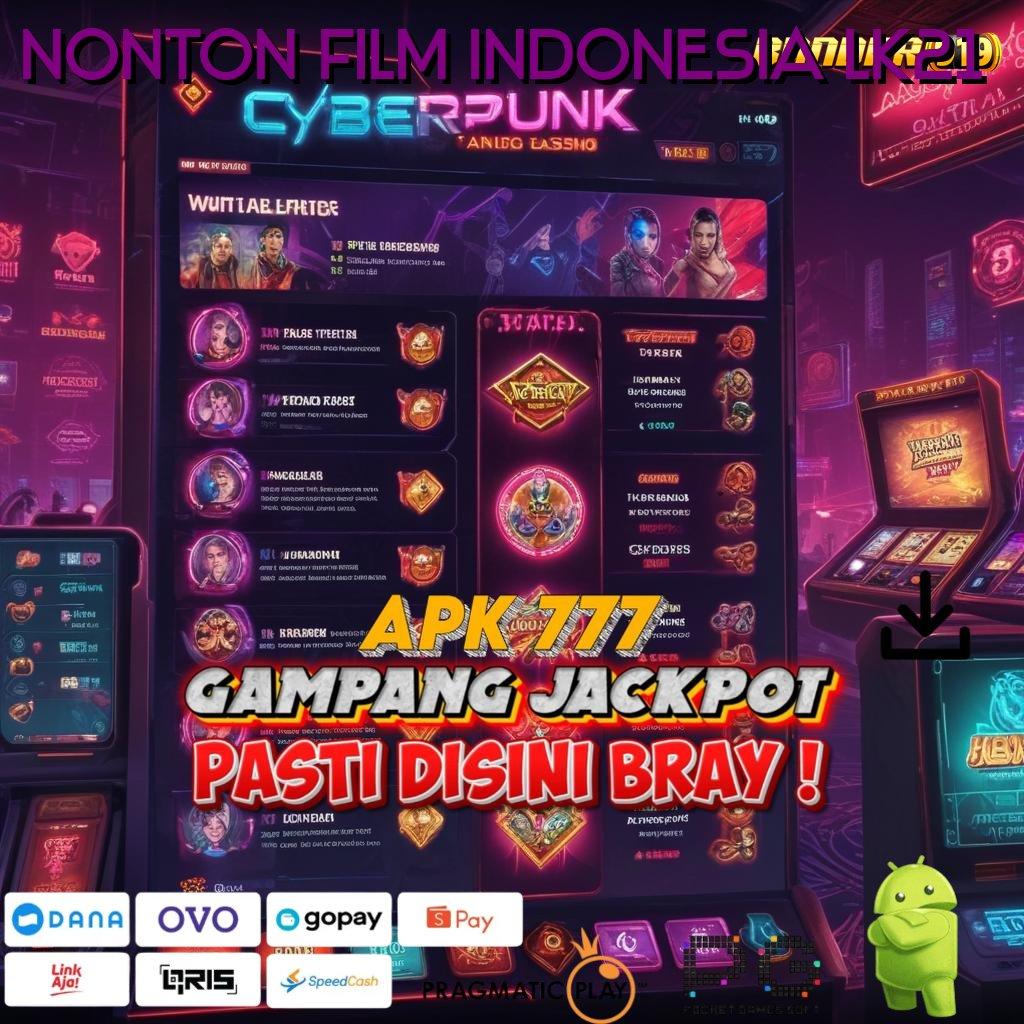 NONTON FILM INDONESIA LK21 , Tidak Perlu Modal Cheat Slot Apk Gratis