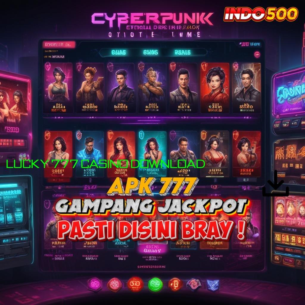 LUCKY 777 CASINO DOWNLOAD ♒ roda emas resmi banget amandemen penting