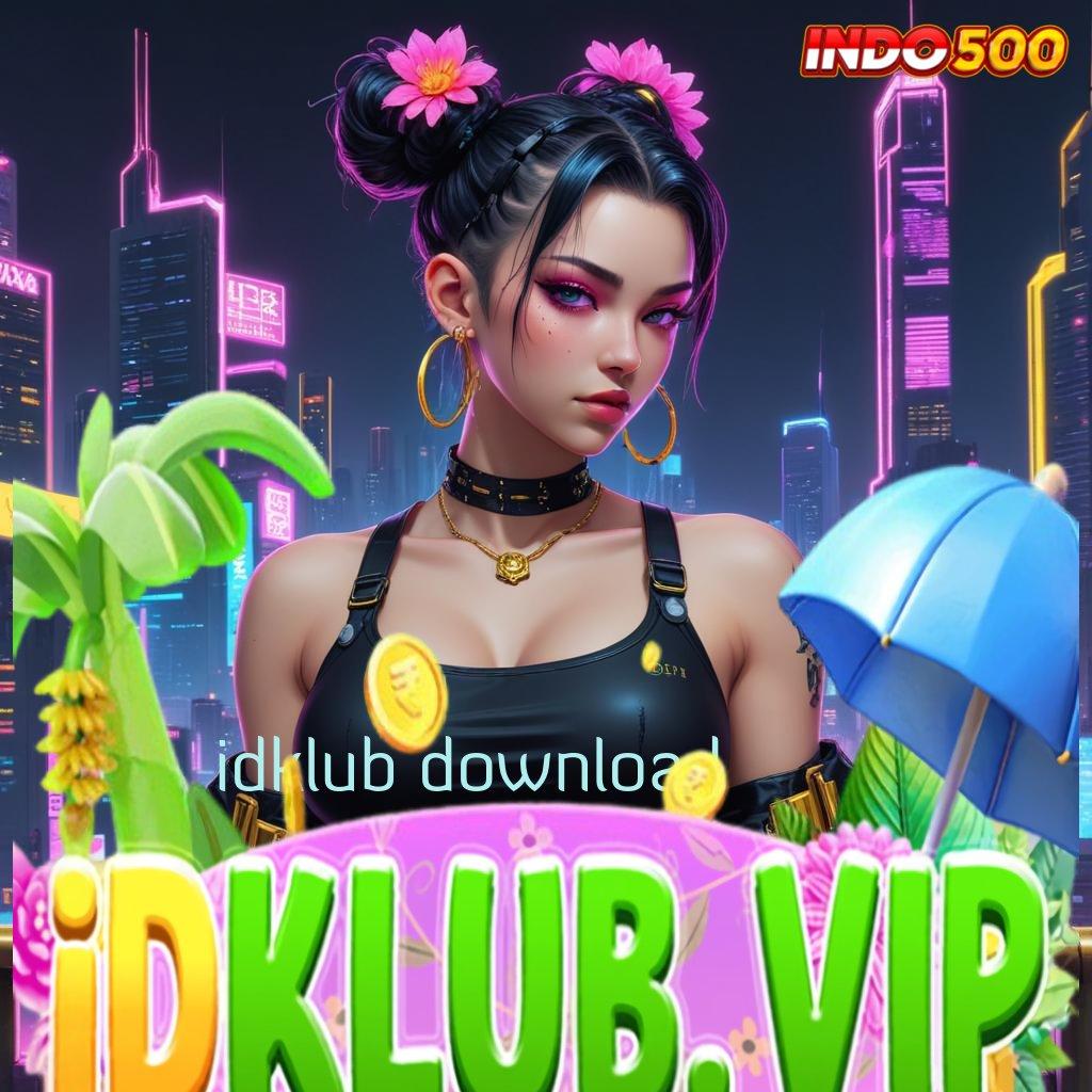 IDKLUB DOWNLOAD ✨ Menyusun Strategi Cuan Auto Untung Cepat