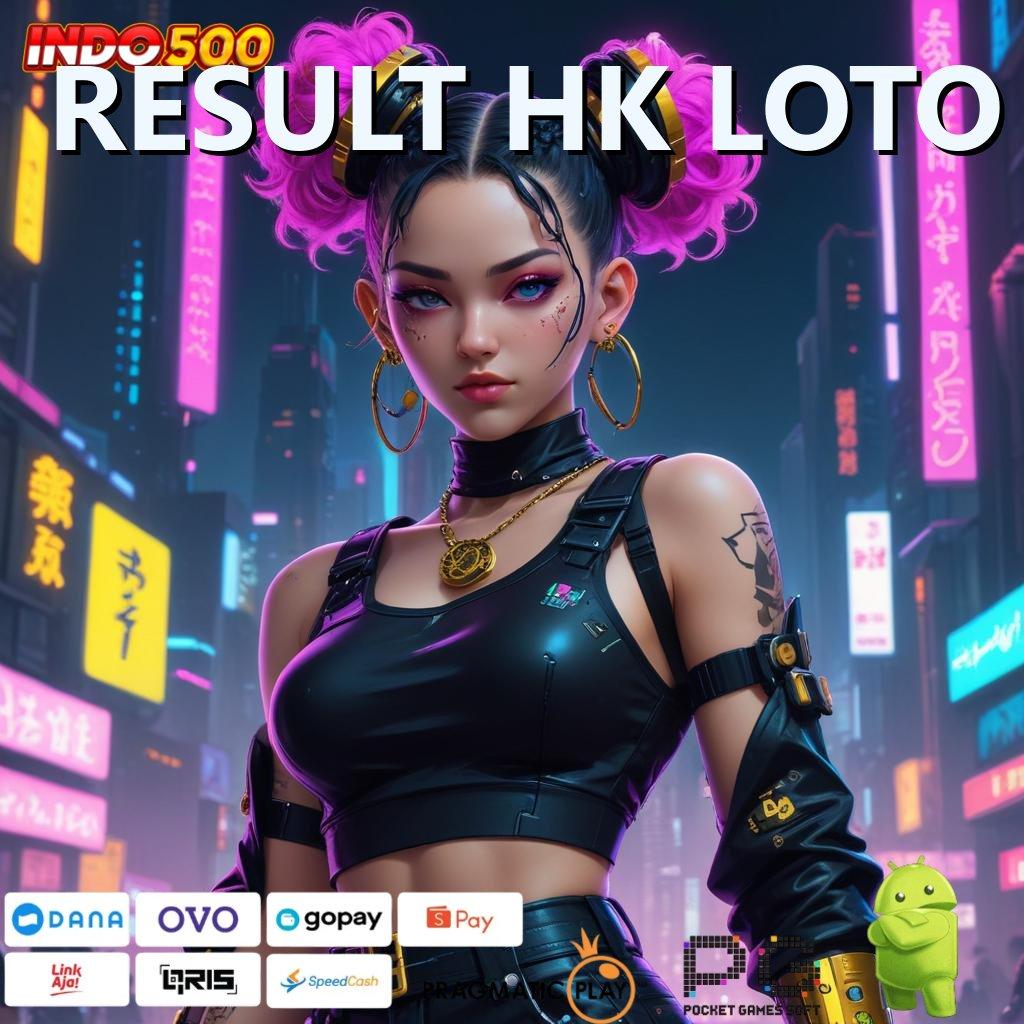 RESULT HK LOTO ➤ Pembaruan APK Bonus Harian Struktur Kerja