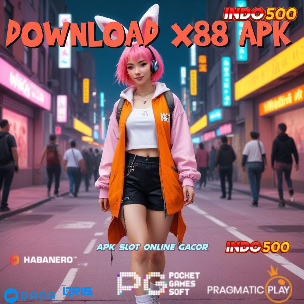 DOWNLOAD X88 APK 🔥 Versi 2.0 Software Makin Efisien Dan Cepat