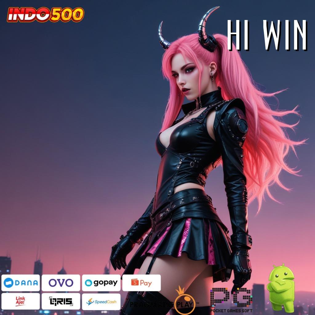 HI WIN Aplikasi Cuan Dengan Maxwin