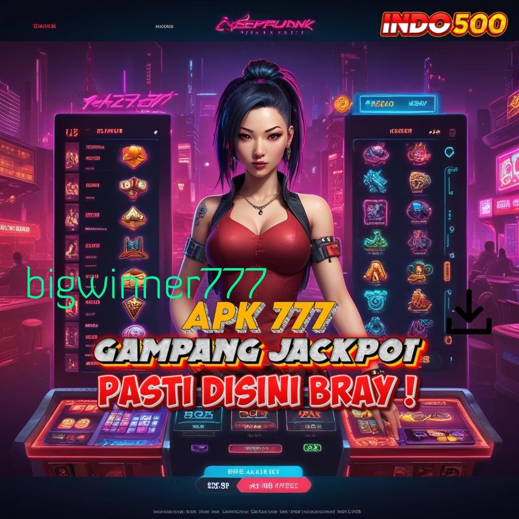 BIGWINNER777 > mudah maxwin di jamin winpasti menang