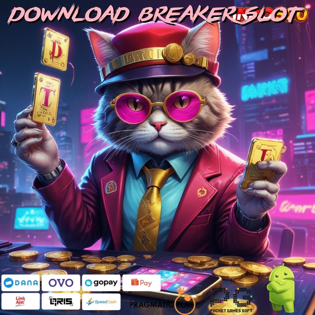 DOWNLOAD BREAKER SLOT Sambutlah Slot Gacor dengan Bonus Melimpah