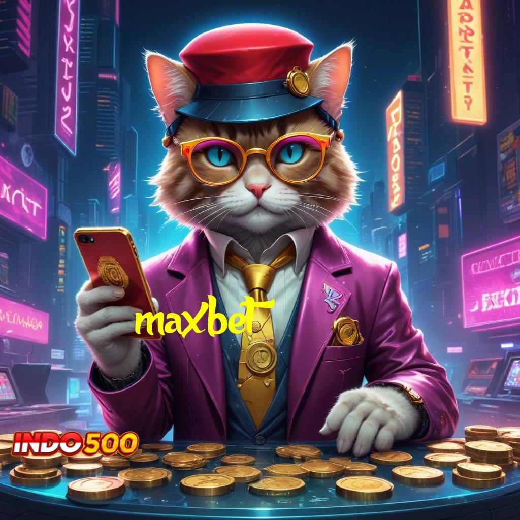 MAXBET kiriman kejutan berkualitas kiriman kejutan