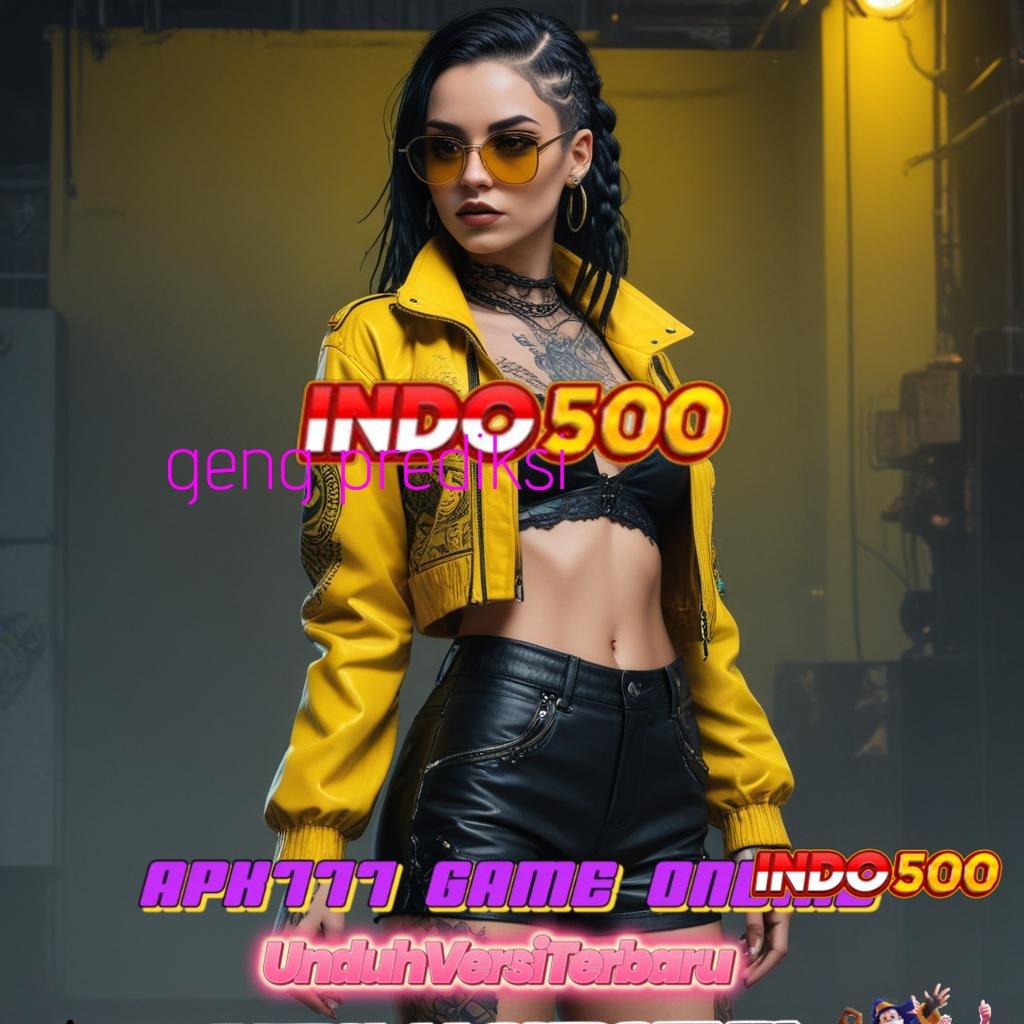 GENG PREDIKSI ⇏ tidak ada keraguan slot pasti menang hari ini