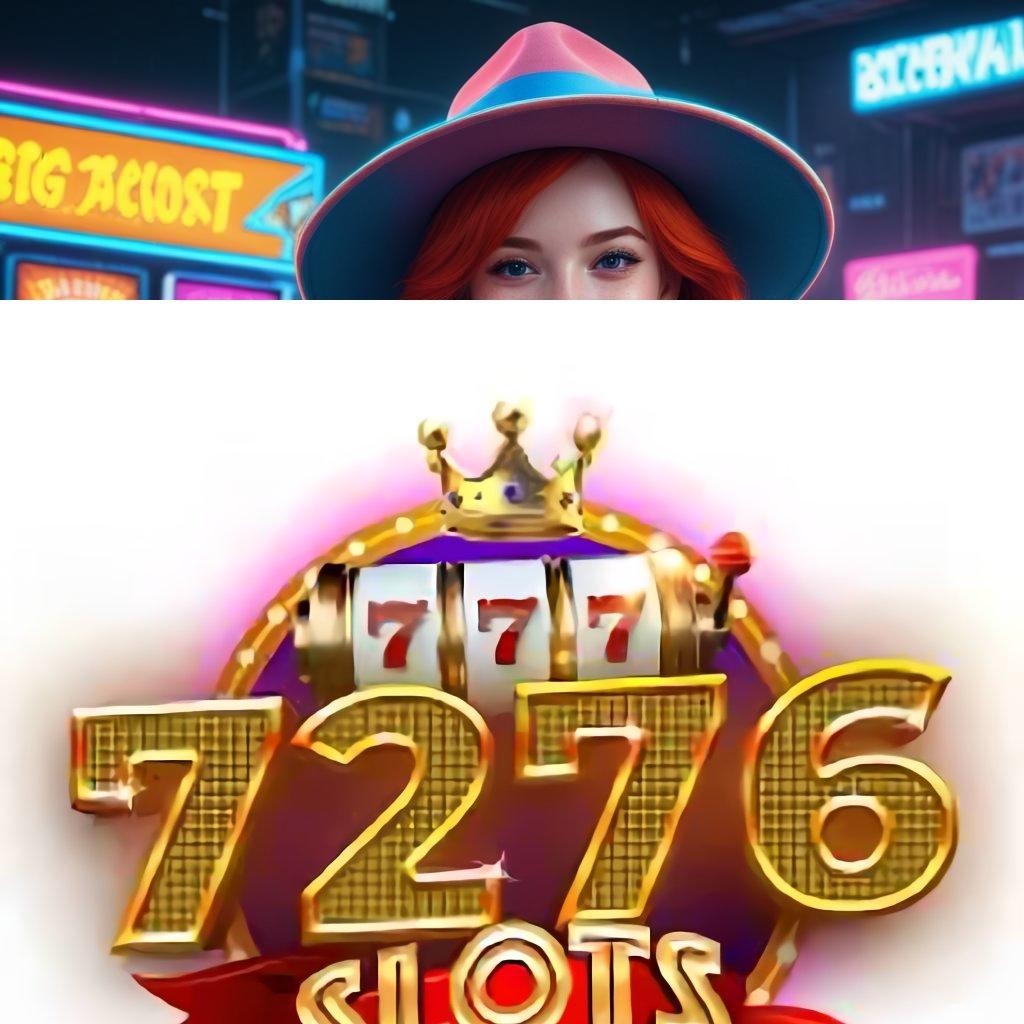 7276 SLOTS COM Kunci Rejeki Dengan Deposit Aman