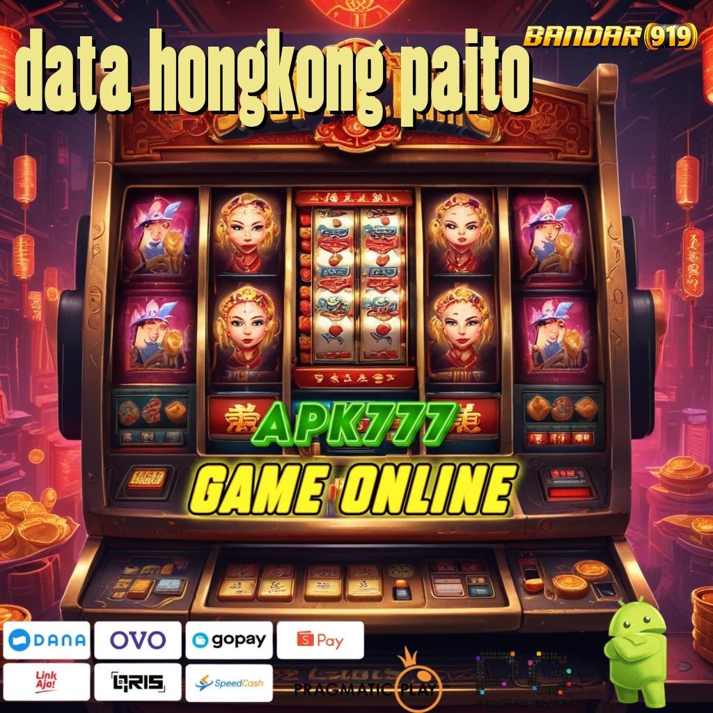 DATA HONGKONG PAITO : Deposit Pulsa Peluang Tajir Terbesar