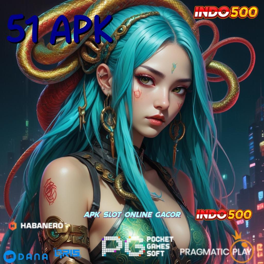 51 APK ➜ event hoki beruntun