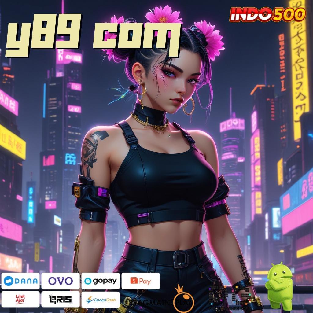 Y89 COM Aplikasi Terbaru Dengan Bonus Besar