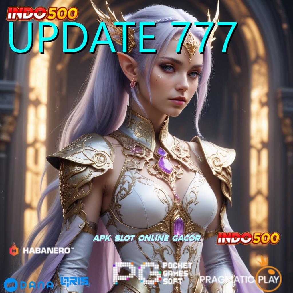 UPDATE 777 # Auto Kaya Gabung Sekarang Slot Apk Tanpa Uang Deposit