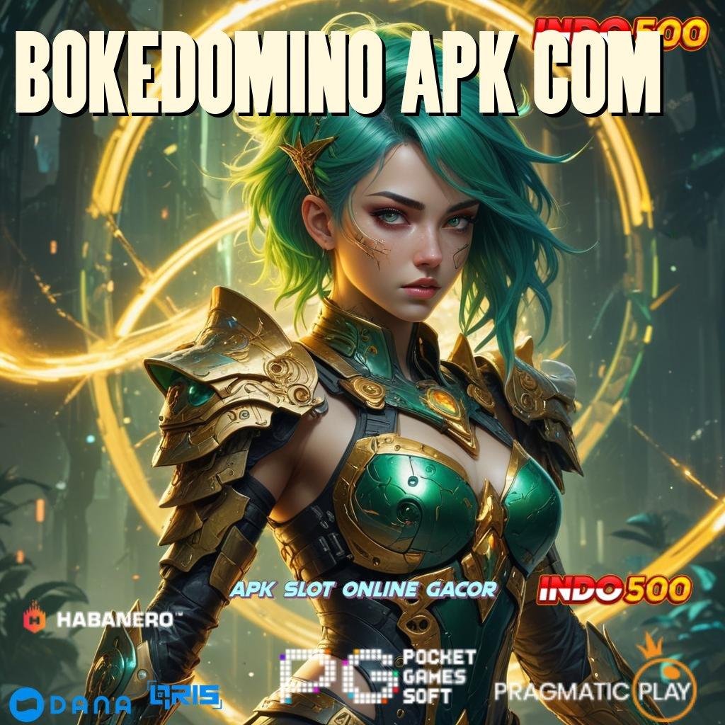 BOKEDOMINO APK COM ⚌ output prestasi paling andal output prestasi