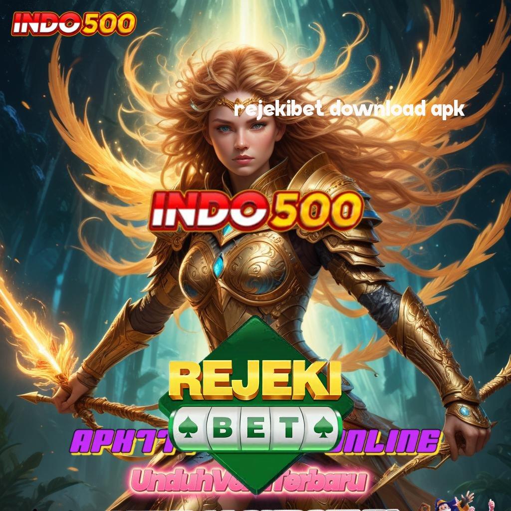 REJEKIBET DOWNLOAD APK : Lirihlah Kesempatan Bonus yang Selalu Gampang