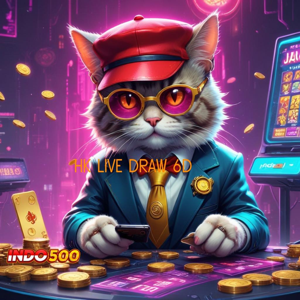 HK LIVE DRAW 6D ⚡ Langsung Cuan Depo Tanpa Potongan