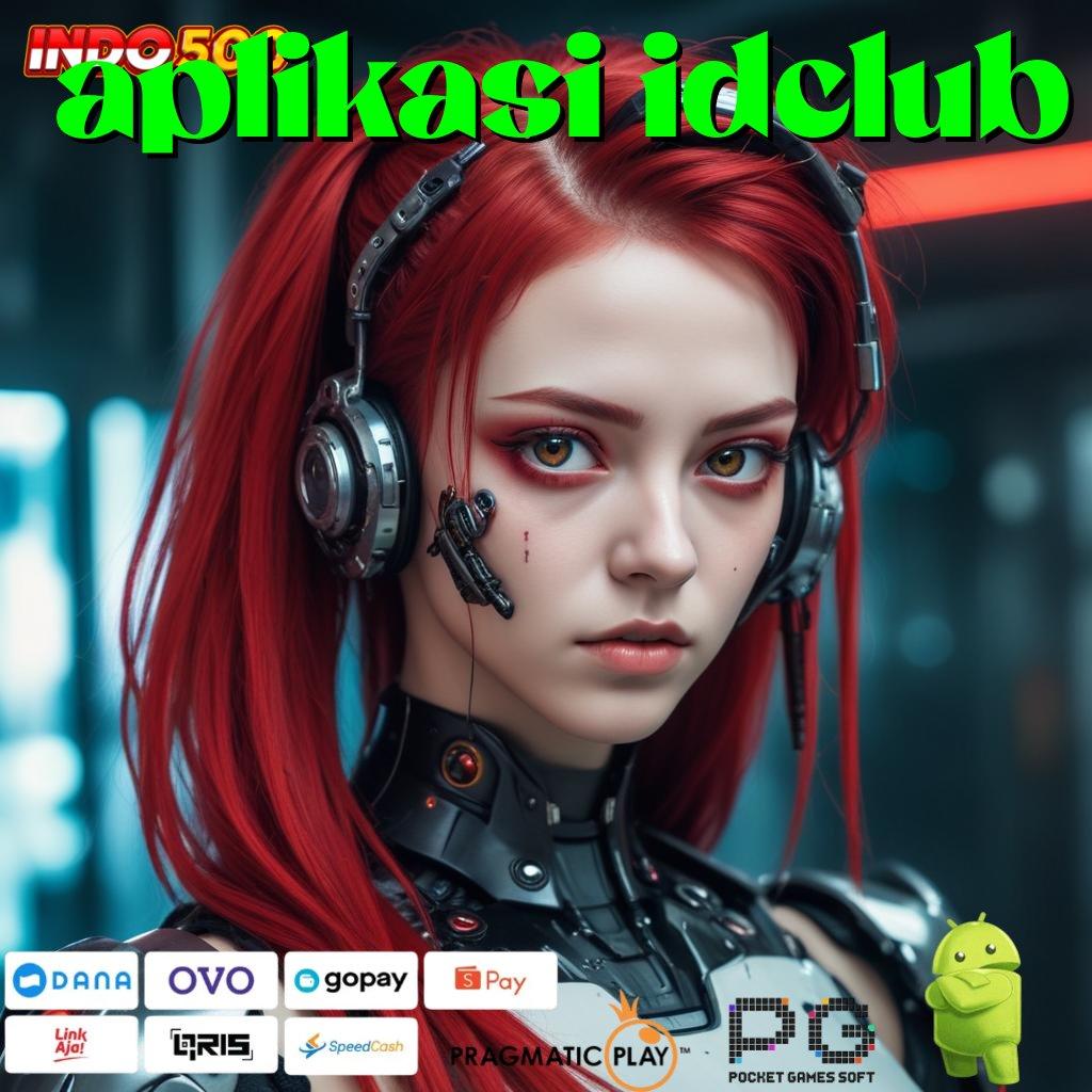 APLIKASI IDCLUB server cepat dapat untung gak nunggu dengan akun baru