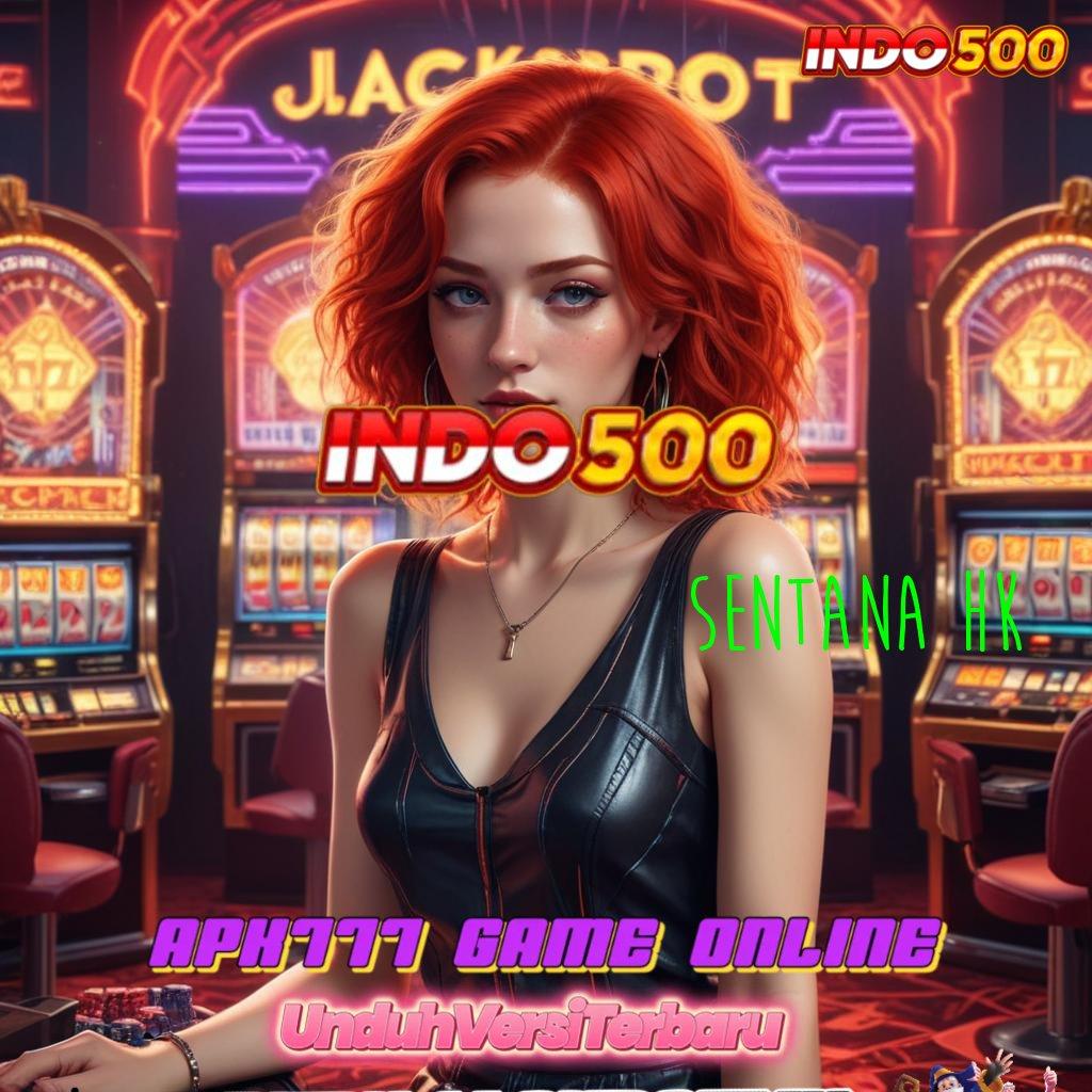 SENTANA HK ➜ Data Benar slot gacor thailand