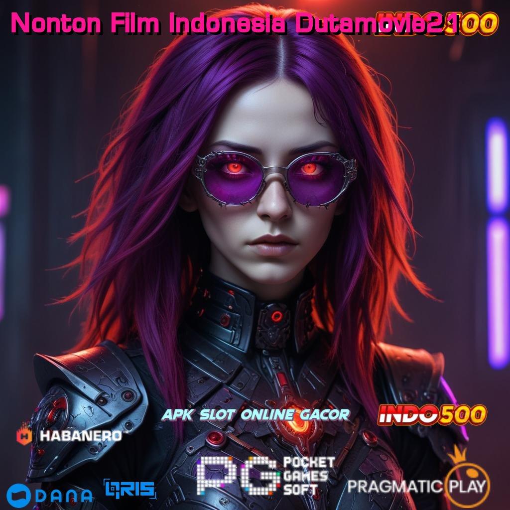 Nonton Film Indonesia Dutamovie21