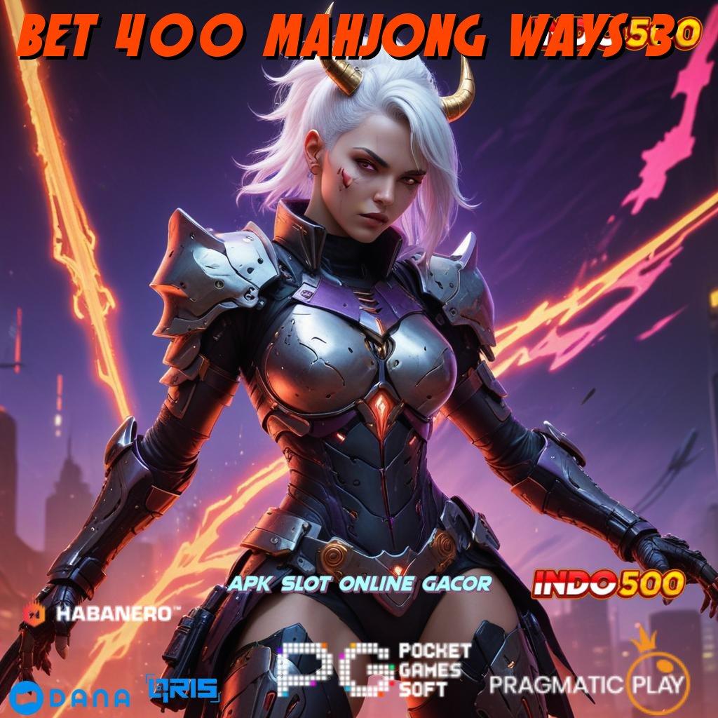 BET 400 MAHJONG WAYS 3 > akun baru pasti untung dengan jackpot harian terkini