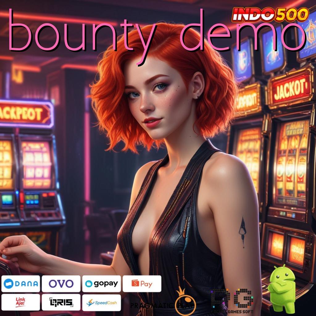 BOUNTY DEMO apk slot tanpa pengisian dana