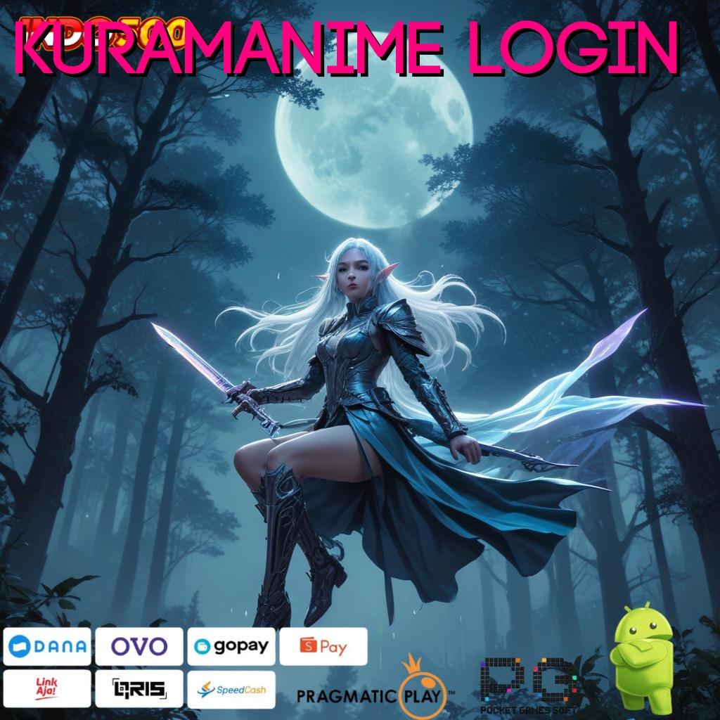 KURAMANIME LOGIN Protokol Stabil Dalam Aplikasi Perangkat Baru